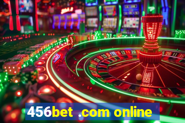 456bet .com online